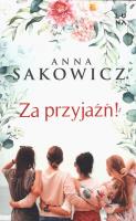Za przyjaźń! wyd. kieszonkowe. Autor: Sakowicz Anna. SmakLiter.pl Okładka książki Za przyjaźń! wyd. kieszonkowe