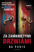 Za zamkniętymi drzwiami (wydanie z dwoma opowiadaniami). Autor: Paris B.A.. SmakLiter.pl Okładka książki Za zamkniętymi drzwiami (wydanie z dwoma opowiadaniami)