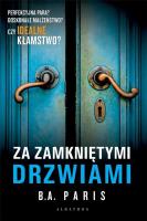 Za zamkniętymi drzwiami. Autor: Paris B.A.. SmakLiter.pl Okładka książki Za zamkniętymi drzwiami