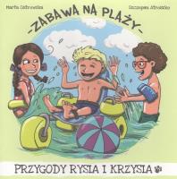 Zabawa na plaży. Autor: Atroszko Szczepan. SmakLiter.pl Okładka książki Zabawa na plaży