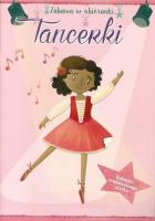 Zabawa w ubieranki. Tancerki. Autor: Opracowanie zbiorowe. SmakLiter.pl Okładka książki Zabawa w ubieranki. Tancerki