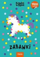 Zabawki. Kropka w kropkę. Autor: Opracowanie zbiorowe. SmakLiter.pl Okładka książki Zabawki. Kropka w kropkę