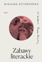 Zabawy literackie. Autor: Wisława Szymborska. SmakLiter.pl Okładka książki Zabawy literackie