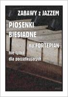 Zabawy z jazzem. Piosenki biesiadne na fortepian... Autor: Piotr Śmiejczak. SmakLiter.pl Okładka książki Zabawy z jazzem. Piosenki biesiadne na fortepian..