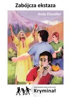 Zabójcza ekstaza. Nowe Przygody Trzech Detektywów. Autor: Chandler Andy. SmakLiter.pl Okładka książki Zabójcza ekstaza. Nowe Przygody Trzech Detektywów