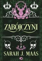 Zabójczyni. Szklany Tron. Opowieści. Autor: Sarah J. Maas. SmakLiter.pl Okładka książki Zabójczyni. Szklany Tron. Opowieści