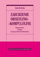 Zaburzenia obsesyjno-kompulsyjne. Autor: Anita Bryńska. SmakLiter.pl Okładka książki Zaburzenia obsesyjno-kompulsyjne