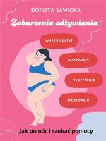 Zaburzenia odżywiania. Autor: Sawicka Dorota. SmakLiter.pl Okładka książki Zaburzenia odżywiania