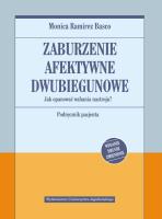 Zaburzenie afektywne dwubiegunowe w.2017. Autor: Monica Ramirez Basco. SmakLiter.pl Okładka książki Zaburzenie afektywne dwubiegunowe w.2017