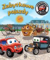Zabytkowe pojazdy. Samochodzik Franek. Autor: Karolina Górska, Wojciech Górski. SmakLiter.pl Okładka książki Zabytkowe pojazdy. Samochodzik Franek