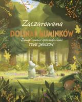 Zaczarowana Dolina Muminków. Autor: Amanda Li. SmakLiter.pl Okładka książki Zaczarowana Dolina Muminków