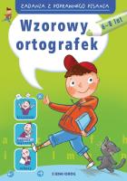 Zadania z poprawnego pisania Wzorowy ortografek. Autor: Zielińska Hanna. SmakLiter.pl Okładka książki Zadania z poprawnego pisania Wzorowy ortografek