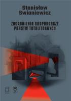 Zagadnienia gospodarcze państw totalitarnych. Autor: Swianiewicz Stanisław. SmakLiter.pl Okładka książki Zagadnienia gospodarcze państw totalitarnych