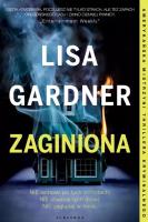 Zaginiona. Autor: Gardner Lisa. SmakLiter.pl Okładka książki Zaginiona