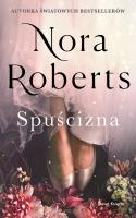 Zaginione Narzeczone T.1 Spuścizna. Autor: Nora Roberts. SmakLiter.pl Okładka książki Zaginione Narzeczone T.1 Spuścizna