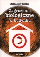 Zagrożenia biologiczne w budynku. Autor: Bronisław Zyska. SmakLiter.pl Okładka książki Zagrożenia biologiczne w budynku