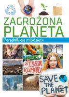 Zagrożona planeta. Poradnik dla młodzieży. Autor: Ulanowski Krzysztof. SmakLiter.pl Okładka książki Zagrożona planeta. Poradnik dla młodzieży