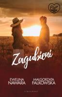 Zagubieni. Autor: Ewelina Nawara, Falkowska Małgorzata. SmakLiter.pl Okładka książki Zagubieni