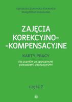 Zajęcia korekcyjno kompensacyjne cz.2. Autor: Agnieszka Borowska-Kociemba, Małgorzata Krukowska. SmakLiter.pl Okładka książki Zajęcia korekcyjno kompensacyjne cz.2
