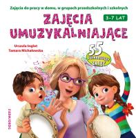 Zajęcia umuzykalniające. Autor: Urszula Inglot, Michałowska Tamara. SmakLiter.pl Okładka książki Zajęcia umuzykalniające