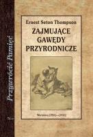 Zajmujące gawędy przyrodnicze. Autor: Ernest Evan Seton. SmakLiter.pl Okładka książki Zajmujące gawędy przyrodnicze