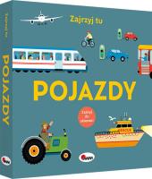 Zajrzyj tu Pojazdy. Autor: Opracowanie zbiorowe. SmakLiter.pl Okładka książki Zajrzyj tu Pojazdy