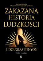 Zakazana historia ludzkości wyd. 2023. Autor: Graham Hancock. SmakLiter.pl Okładka książki Zakazana historia ludzkości wyd. 2023