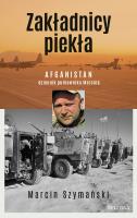 Zakładnicy piekła. Autor: Szymański Marcin. SmakLiter.pl Okładka książki Zakładnicy piekła