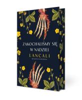 Zakochaliśmy się w nadziei (ilustrowane brzegi). Autor: Lancali. SmakLiter.pl Okładka książki Zakochaliśmy się w nadziei (ilustrowane brzegi)
