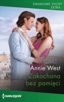 Zakochana bez pamięci. Autor: West Annie. SmakLiter.pl Okładka książki Zakochana bez pamięci