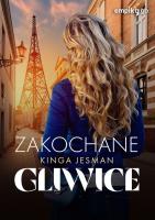 Zakochane Gliwice. Autor: Kinga Jesman. SmakLiter.pl Okładka książki Zakochane Gliwice