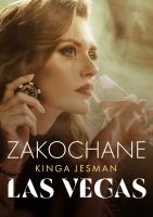 Zakochane Las Vegas. Autor: Kinga Jesman. SmakLiter.pl Okładka książki Zakochane Las Vegas