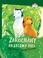 Zakochany grzeczny pies. Autor: Cesarz Wojciech, Katarzyna Terechowicz. SmakLiter.pl Okładka książki Zakochany grzeczny pies