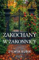Zakochany w zakonnicy. Autor: Sylwia Kubik. SmakLiter.pl Okładka książki Zakochany w zakonnicy