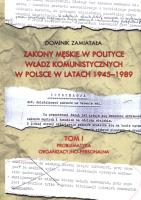 Zakony męskie w polityce władz komunistycznych w Polsce w latach 1945-1989. Tom 1. Problematyka organizacyjno-personalna. Autor: Zamiatała Dominik. SmakLiter.pl Okładka książki Zakony męskie w polityce władz komunistycznych w Polsce w latach 1945-1989. Tom 1. Problematyka organizacyjno-personalna