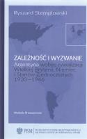 Zależność i wyzwanie Argentyna wobec rywalizac. Autor: Stemplowski Ryszard. SmakLiter.pl Okładka książki Zależność i wyzwanie Argentyna wobec rywalizac