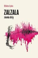 Zalzala ziemia drży. Autor: Elżbieta Lipska. SmakLiter.pl Okładka książki Zalzala ziemia drży