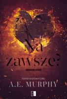 Zamarznięte serce Tom 3 Na zawsze?. Autor: A.E. Murphy. SmakLiter.pl Okładka książki Zamarznięte serce Tom 3 Na zawsze?