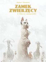 Zamek Zwierzęcy T.2 Zimowe Margerytki. Autor: Xavier Dorison Grzegorz Rosiński, Felix Delep. SmakLiter.pl Okładka książki Zamek Zwierzęcy T.2 Zimowe Margerytki