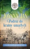 Zanim nadejdzie jutro Tom 1 Podróż do krainy umarłych wyd. 2023. Autor: Joanna Jax. SmakLiter.pl Okładka książki Zanim nadejdzie jutro Tom 1 Podróż do krainy umarłych wyd. 2023