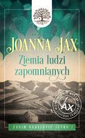 Zanim nadejdzie jutro Tom 2 Ziemia ludzi zapomnianych wyd. 2023. Autor: Joanna Jax. SmakLiter.pl Okładka książki Zanim nadejdzie jutro Tom 2 Ziemia ludzi zapomnianych wyd. 2023