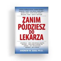 Zanim pójdziesz do lekarza wyd. 2023. Autor: Saul Andrew W.. SmakLiter.pl Okładka książki Zanim pójdziesz do lekarza wyd. 2023