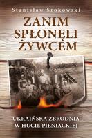 Zanim spłonęli żywcem. Autor: Srokowski Stanisław. SmakLiter.pl Okładka książki Zanim spłonęli żywcem