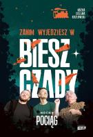Zanim wyjedziesz w Bieszczady (z autografem). Autor: Kozłowski Maciej, Marcin  Scelina, Kazimierz  Nóżka. SmakLiter.pl Okładka książki Zanim wyjedziesz w Bieszczady (z autografem)