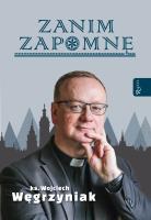 Zanim zapomnę. Autor: Wojciech Węgrzyniak. SmakLiter.pl Okładka książki Zanim zapomnę