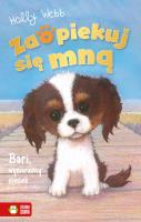 Zaopiekuj się mną. Bari, wymarzony piesek. Autor: Webb Holly. SmakLiter.pl Okładka książki Zaopiekuj się mną. Bari, wymarzony piesek