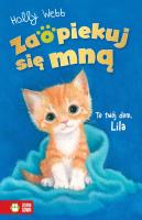 Zaopiekuj się mną. To twój dom, Lila. Autor: Webb Holly. SmakLiter.pl Okładka książki Zaopiekuj się mną. To twój dom, Lila
