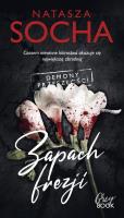 Zapach frezji. Autor: Natasza Socha. SmakLiter.pl Okładka książki Zapach frezji