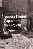 Zapach mężczyzny. Autor: Pleijel Agneta. SmakLiter.pl Okładka książki Zapach mężczyzny