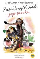 Zapchlony Kundel i jego paczka. Autor: Colas Gutman. SmakLiter.pl Okładka książki Zapchlony Kundel i jego paczka